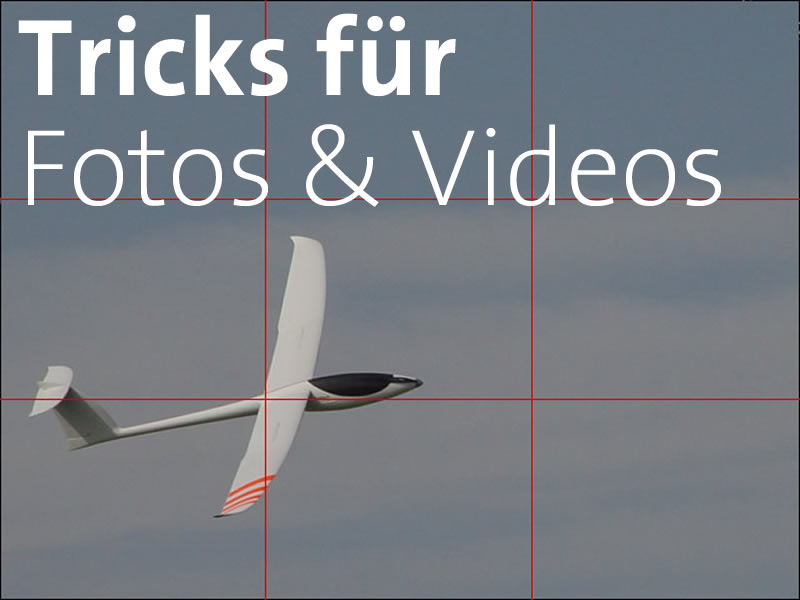 Tipps & Tricks für schöne Fotos